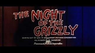The Night of the Grizzly előzetes