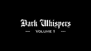 Dark Whispers - Volume 1 előzetes