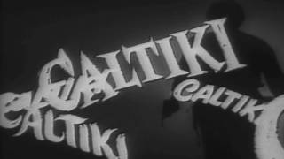 Caltiki, the Immortal Monster előzetes