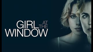 Girl at the Window előzetes