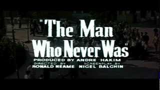 The Man Who Never Was előzetes