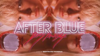 After Blue (Dirty Paradise) előzetes