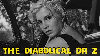 The Diabolical Dr. Z előzetes
