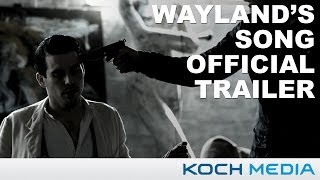 Wayland's Song előzetes