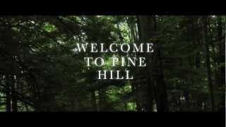 Welcome to Pine Hill előzetes
