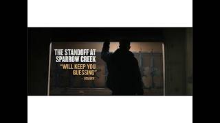 The Standoff at Sparrow Creek előzetes