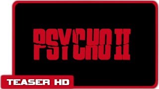 Psycho 2 előzetes