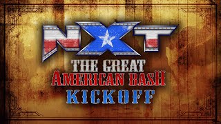 NXT The Great American Bash Kickoff Show 2023 előzetes