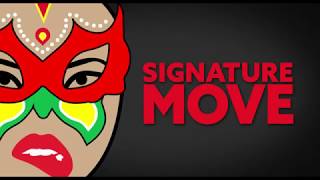 Signature Move előzetes