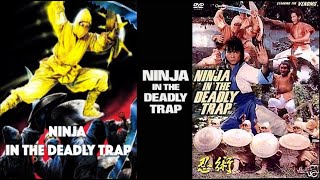 Ninja In The Deadly Trap előzetes