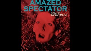 O Espectador Espantado előzetes