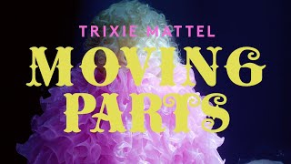 Trixie Mattel: Moving Parts előzetes