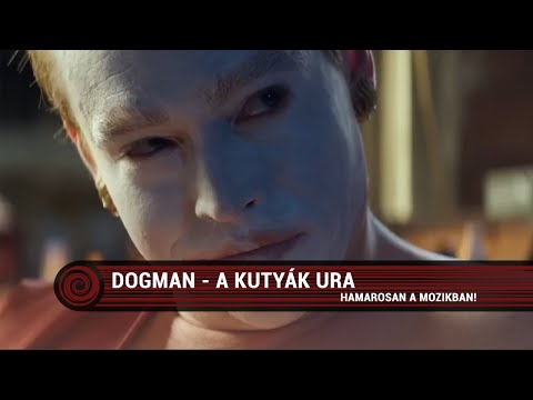 DogMan - A kutyák ura előzetes magyar szinkronnal