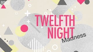 National Theatre Live: Twelfth Night előzetes