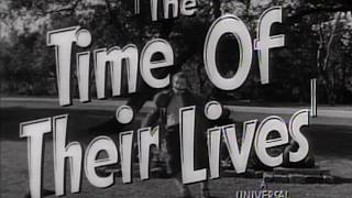 The Time of Their Lives előzetes