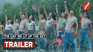 The Day We Lit Up The Sky előzetes
