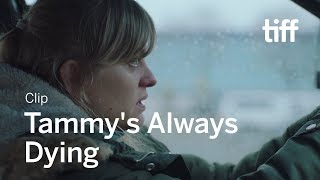 Tammy's Always Dying előzetes