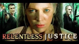 Relentless Justice előzetes