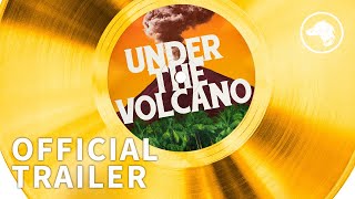 Under the Volcano előzetes