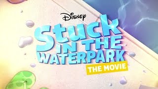 Stuck In The Waterpark - The Movie előzetes