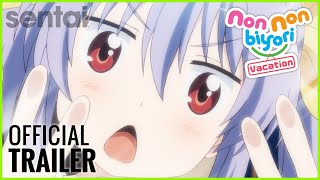 Non Non Biyori: Vacation előzetes
