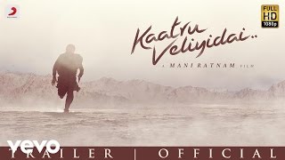 Kaatru Veliyidai előzetes