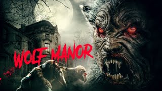 Wolf Manor előzetes